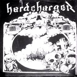 Hard Charger : Bombs Will Reign